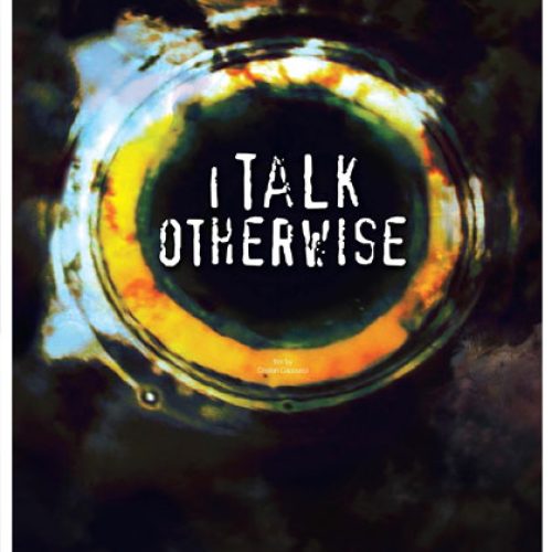 I TALK OTHERWISE locandina